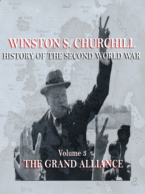 Title details for The Grand Alliance by Winston Churchill - Available